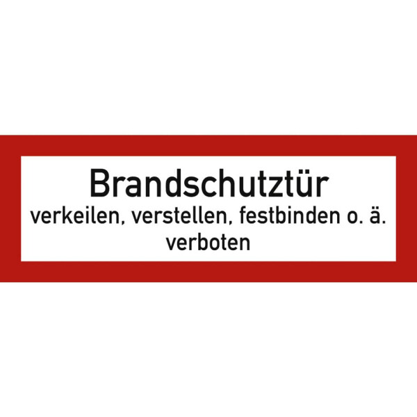 MOEDEL Verbotsschild "Brandschutzt&uuml;r verkeilen...verboten" 297 x 105 mm Folie selbstklebend 57728