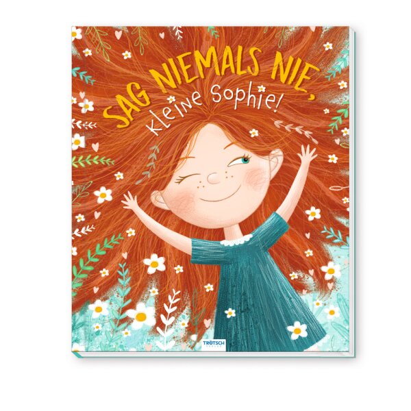 TR&Ouml;TSCH Kinderbuch Sag niemal nie,kleine Sophie 20160
